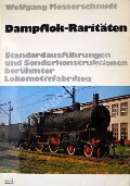 Book cover of Dampflok-Raritäten  by MESSERSCHMIDT, Wolfgang 